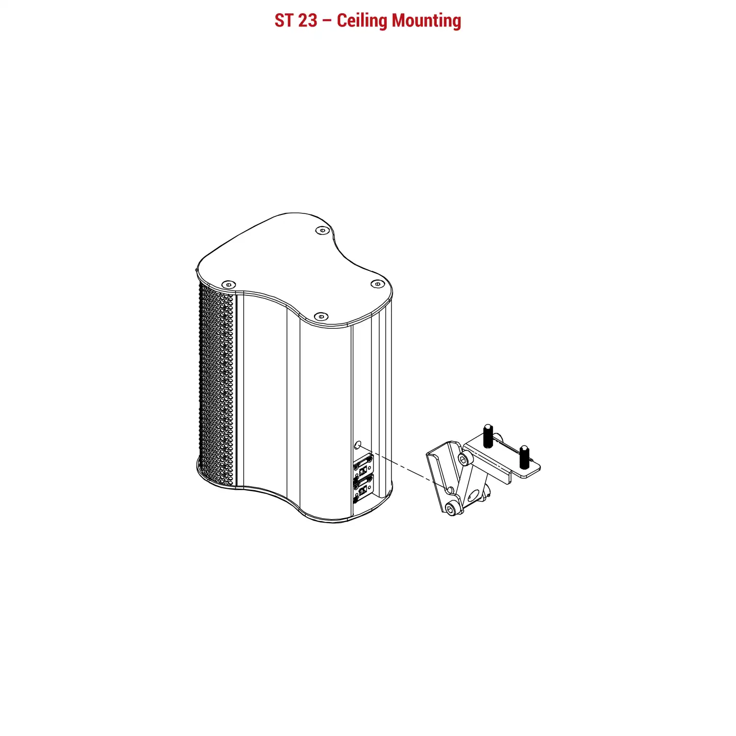 ST 23 – Ceiling Mounting